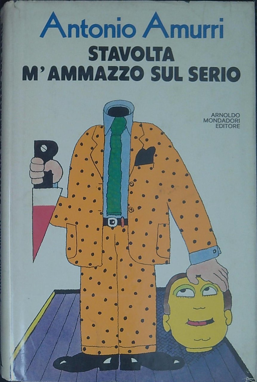 Stavolta m'ammazzo sul serio