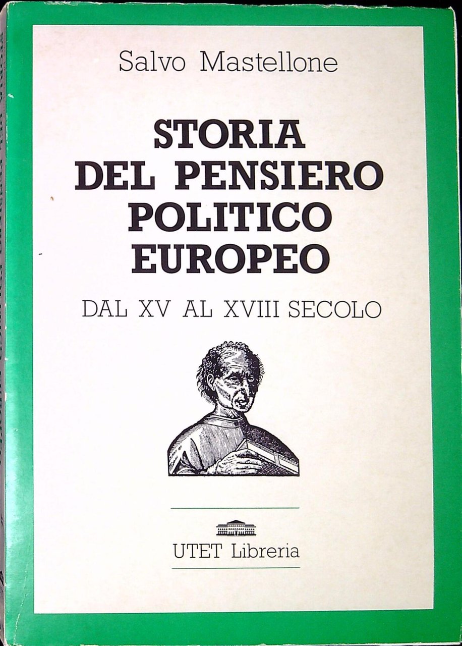 Storia del pensiero politico europeo. Dal XV al XVIII secolo