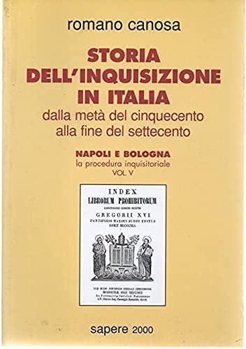 Storia dell'inquisizione in Italia. Dalla metà del '500 alla fine … | Immagine principale