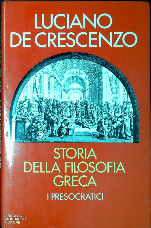 Storia della filosofia greca. I presocratici