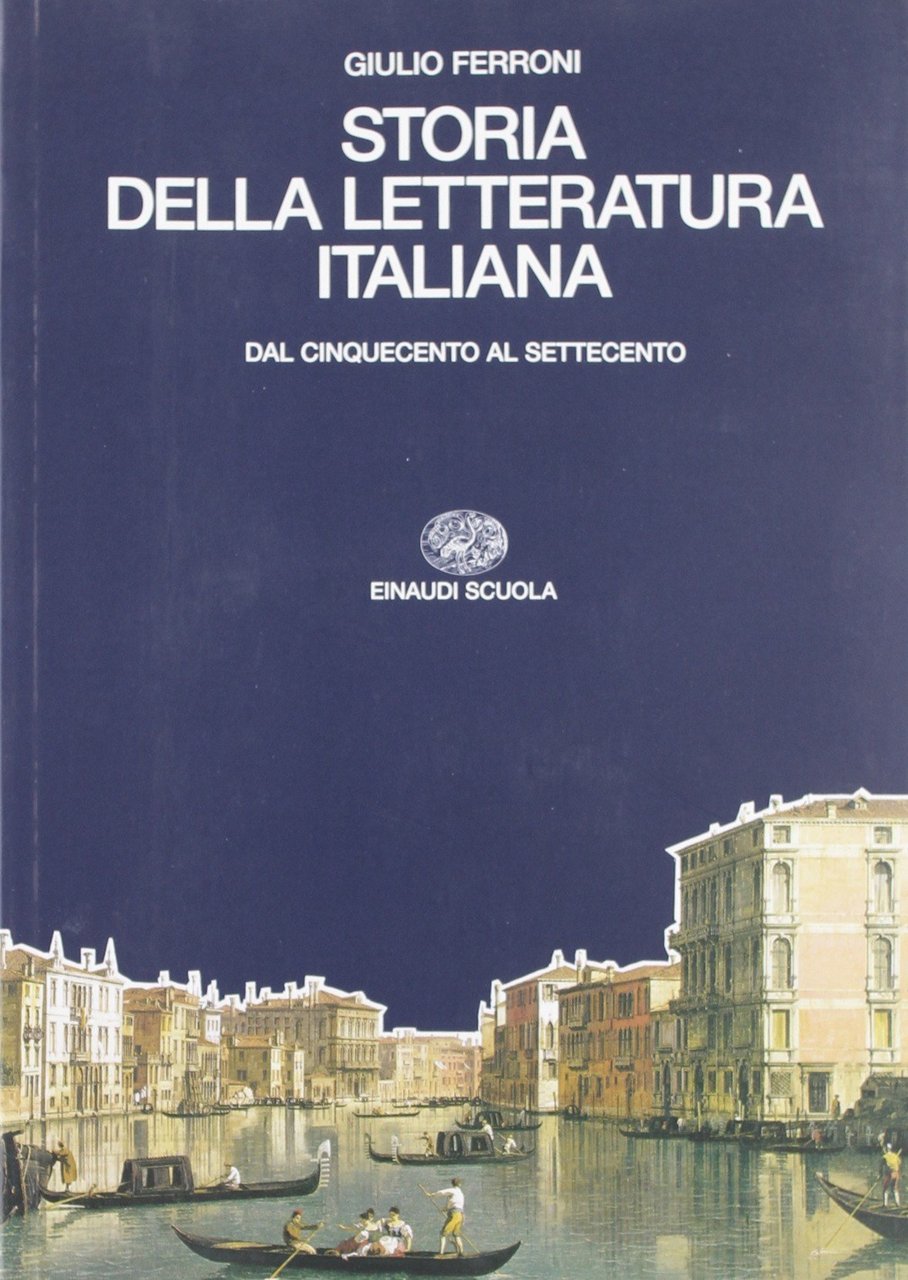 Storia della letteratura italiana. Per i Licei e gli Ist. …