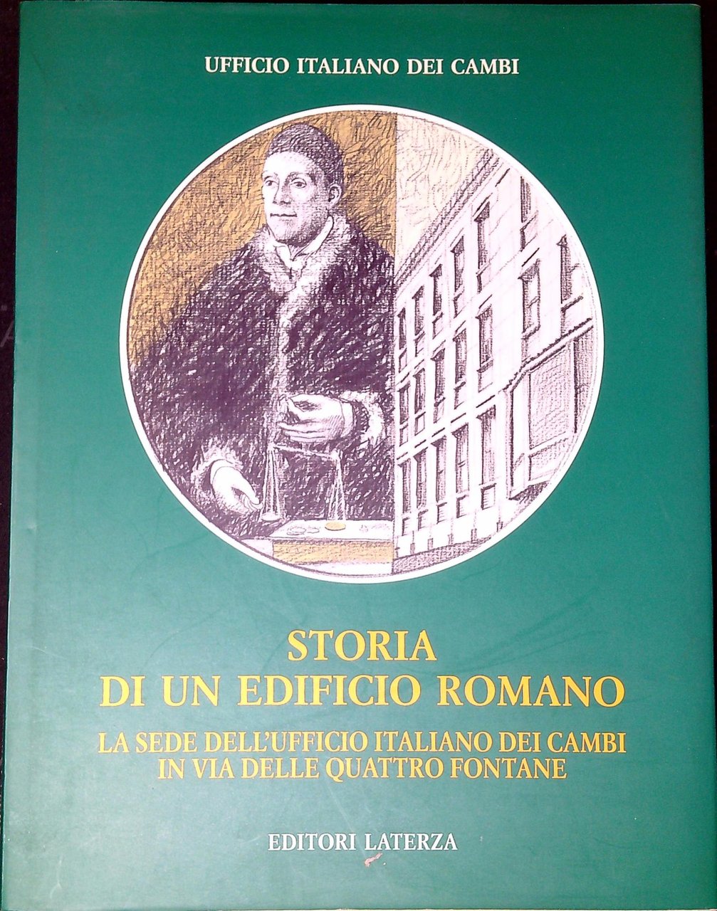 Storia di un edificio romano : la sede dell'Ufficio italiano …