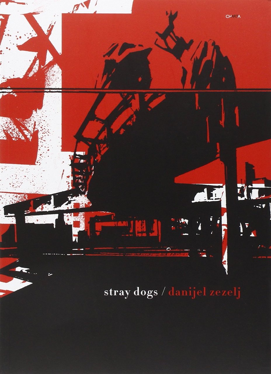 Stray dogs. A story in eight chapters