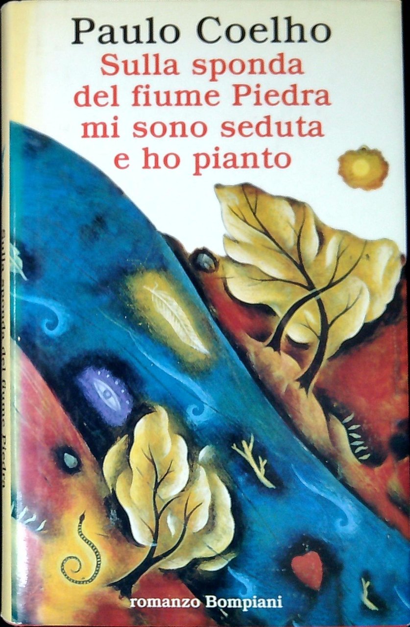 Sulla sponda del fiume Piedra mi sono seduta e ho …