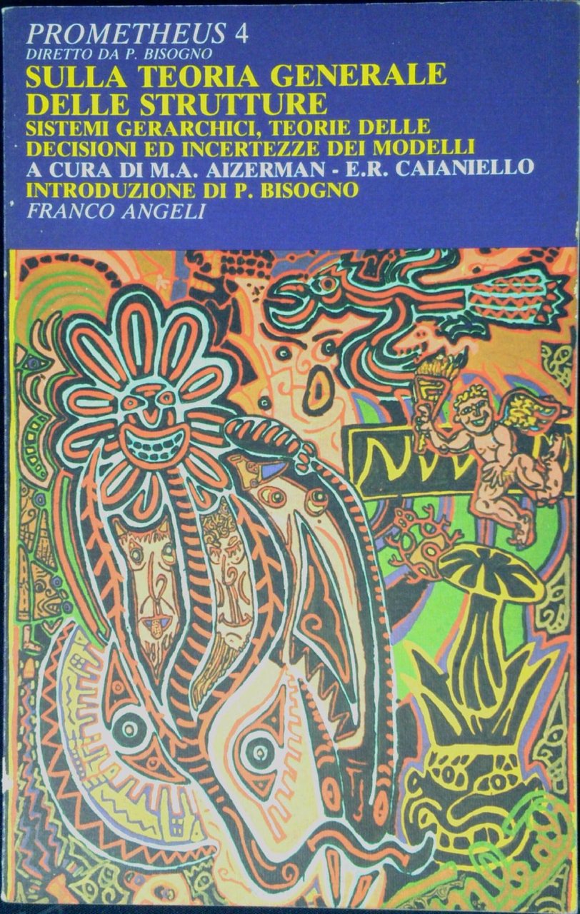 Sulla teoria generale delle strutture : sistemi gerarchici, teorie delle …