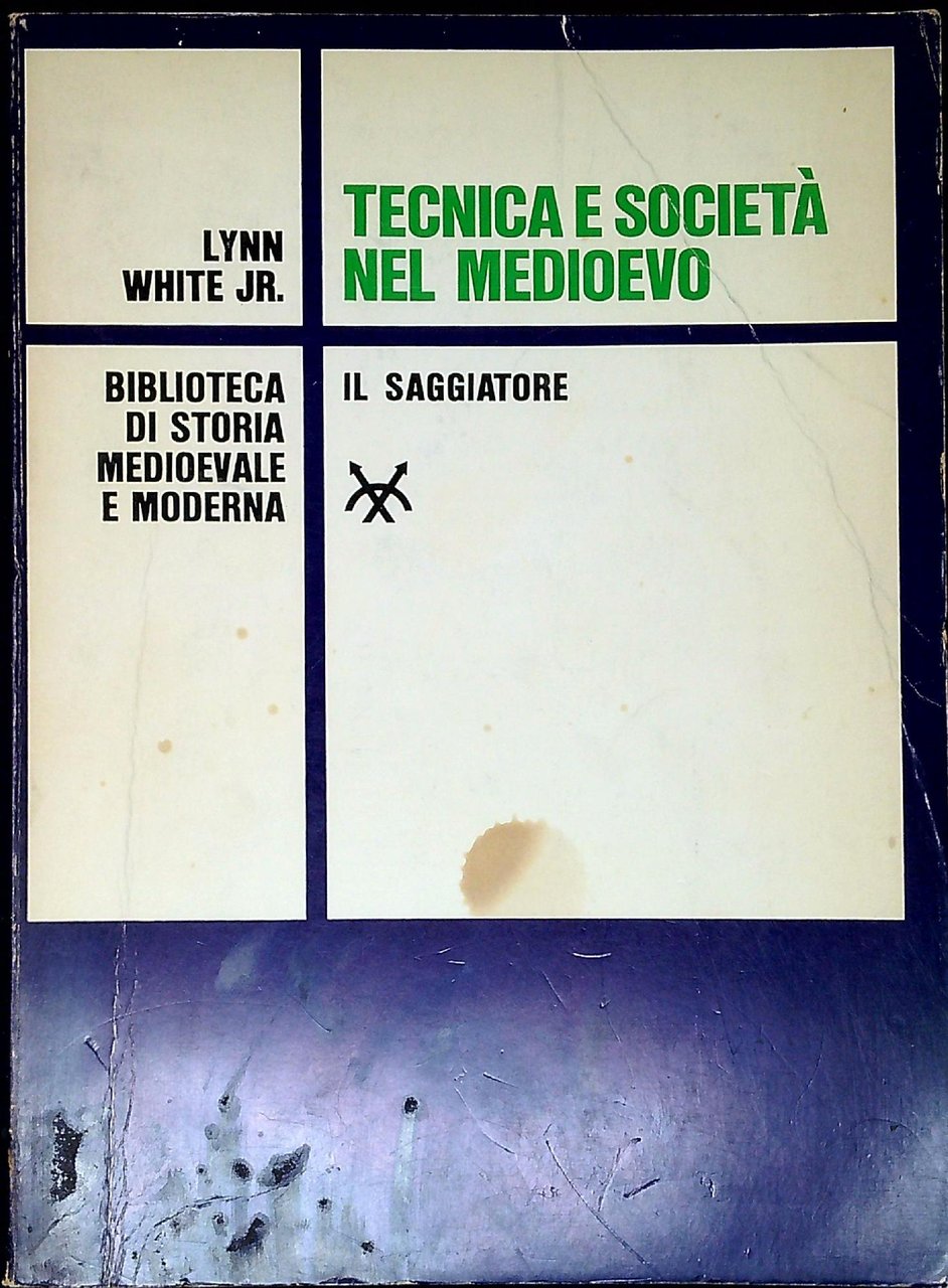 Tecnica e società nel Medioevo