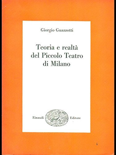 Teoria E Realtà Del Piccolo Teatro Di Milano