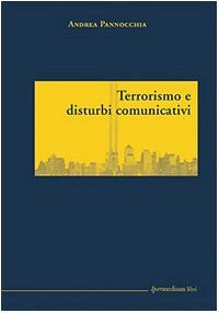 Terrorismo e disturbi comunicativi.