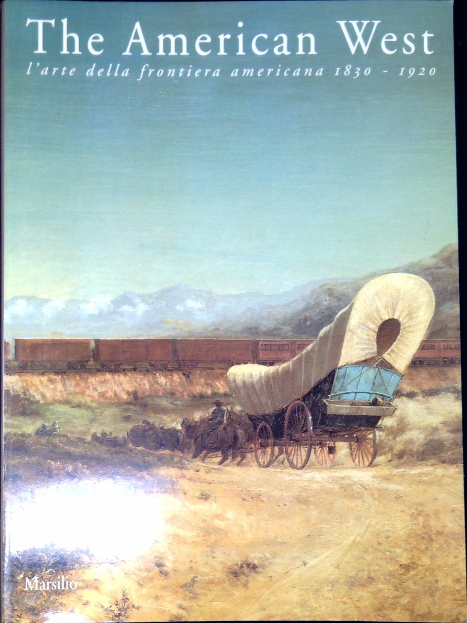 The American West: l'arte della frontiera americana 1830-1920