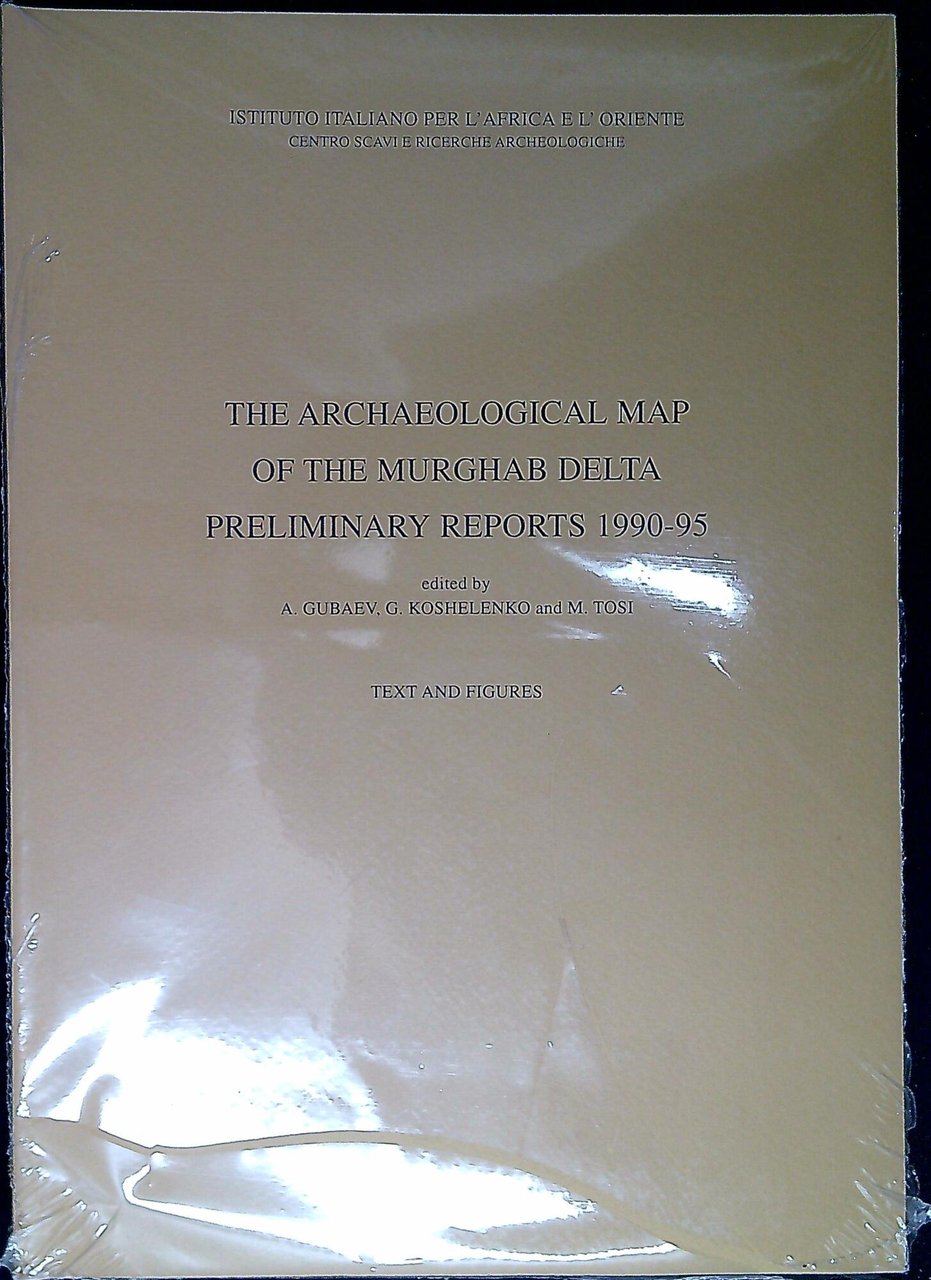 The archaeological map of the Murghab delta : preliminary reports … | Immagine principale