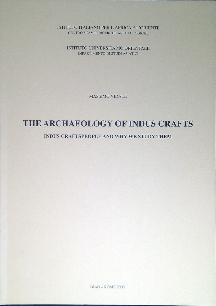 The archaeology of Indus crafts. Indus craftspeople and why we … | Immagine principale