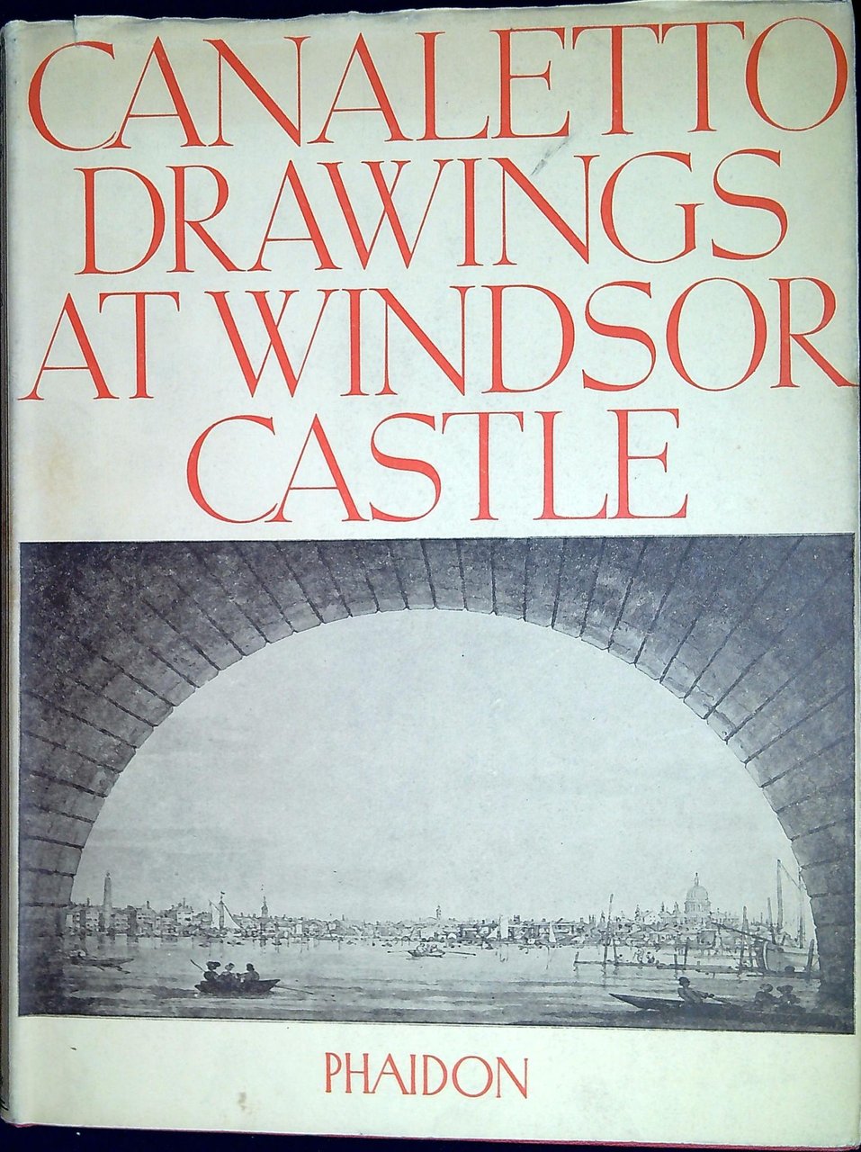 The drawings of Antonio Canaletto in the collection of His …