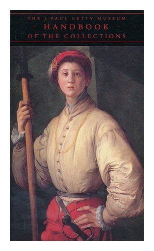 The J. Paul Getty Museum Handbook of the Collections