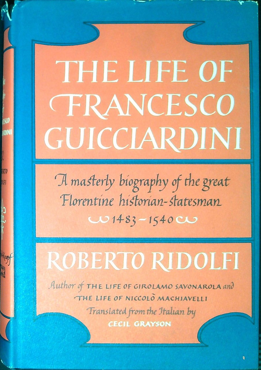 The life of Francesco Guicciardini
