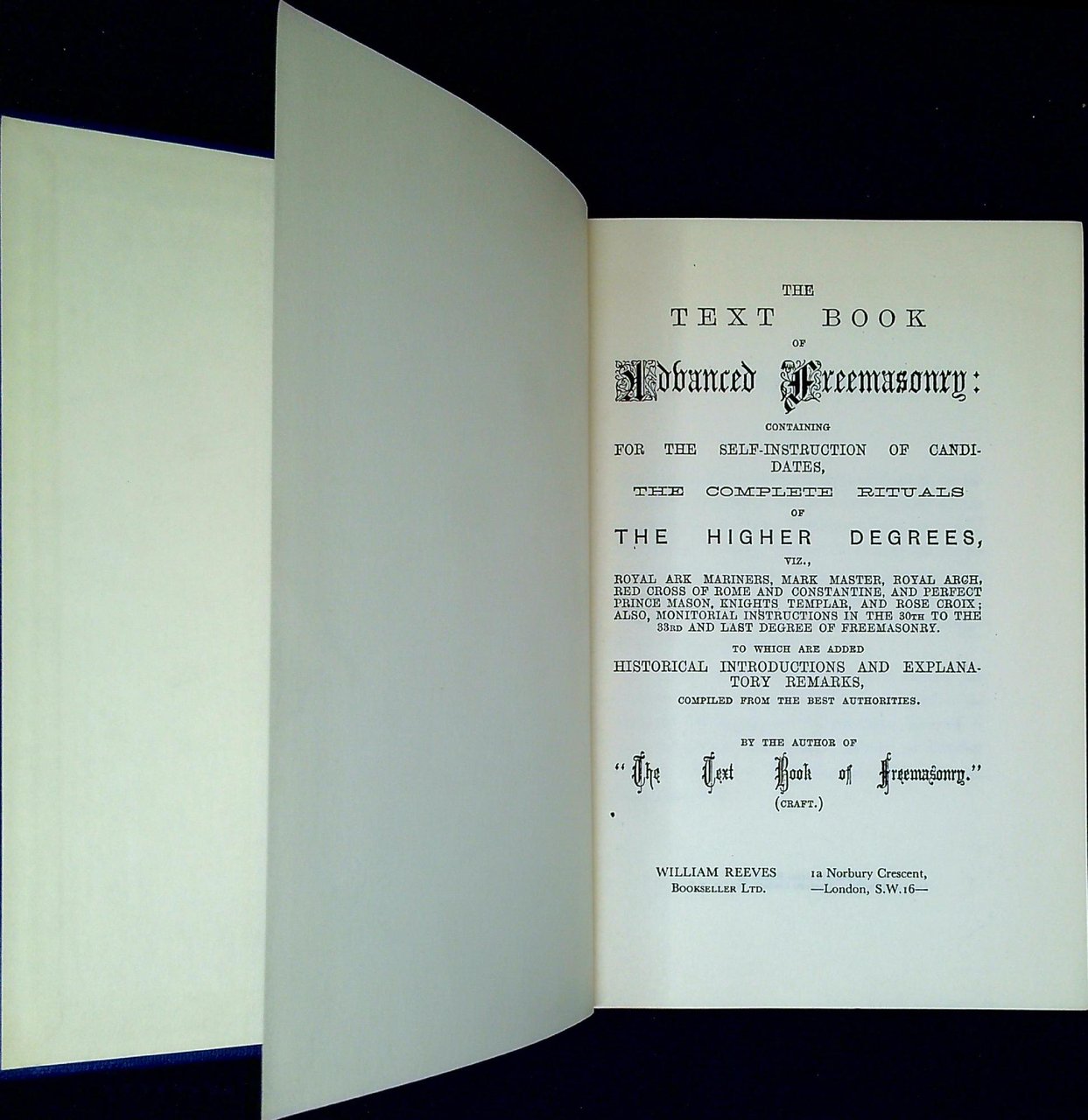 The Text Book of Advanced Freemasonry: containing for self-instuction of …