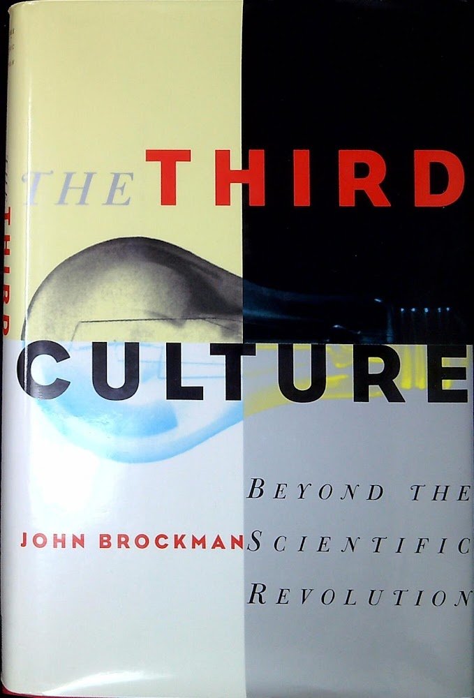 The Third Culture: Beyond the Scientific Revolution