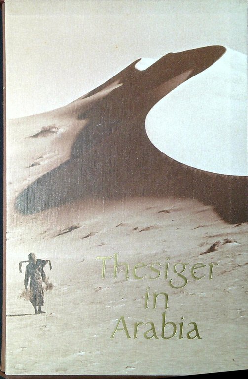 Thesiger in Arabia: The Marsh Arabs and Arabian Sands | Immagine Gallery 2