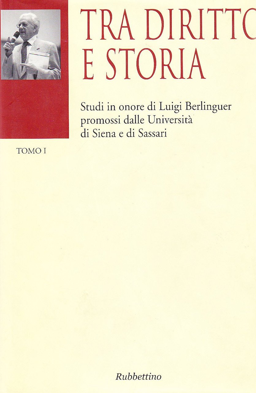 Tra diritto e storia. Studi in onore di Luigi Berlinguer | Immagine principale