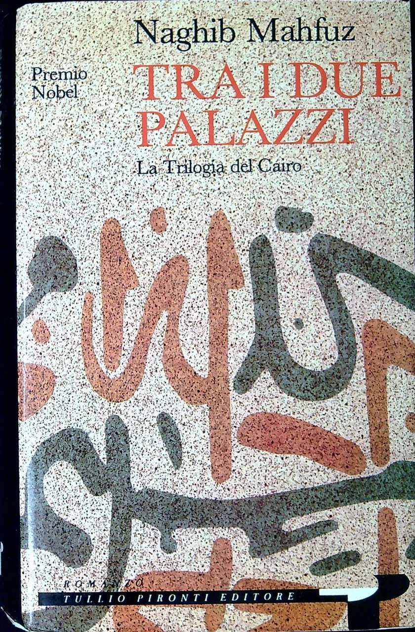 Tra i due palazzi : la trilogia del Cairo