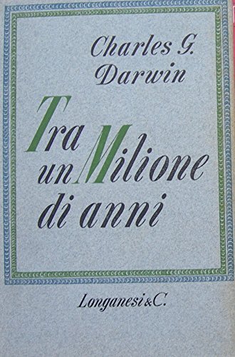 TRA UN MILIONE DI ANNI