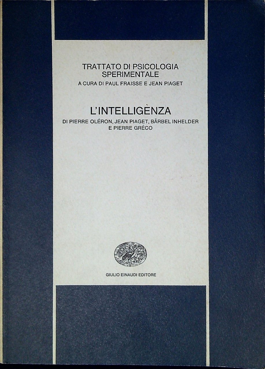 Trattato di psicologia sperimentale vol.7: L' intelligenza