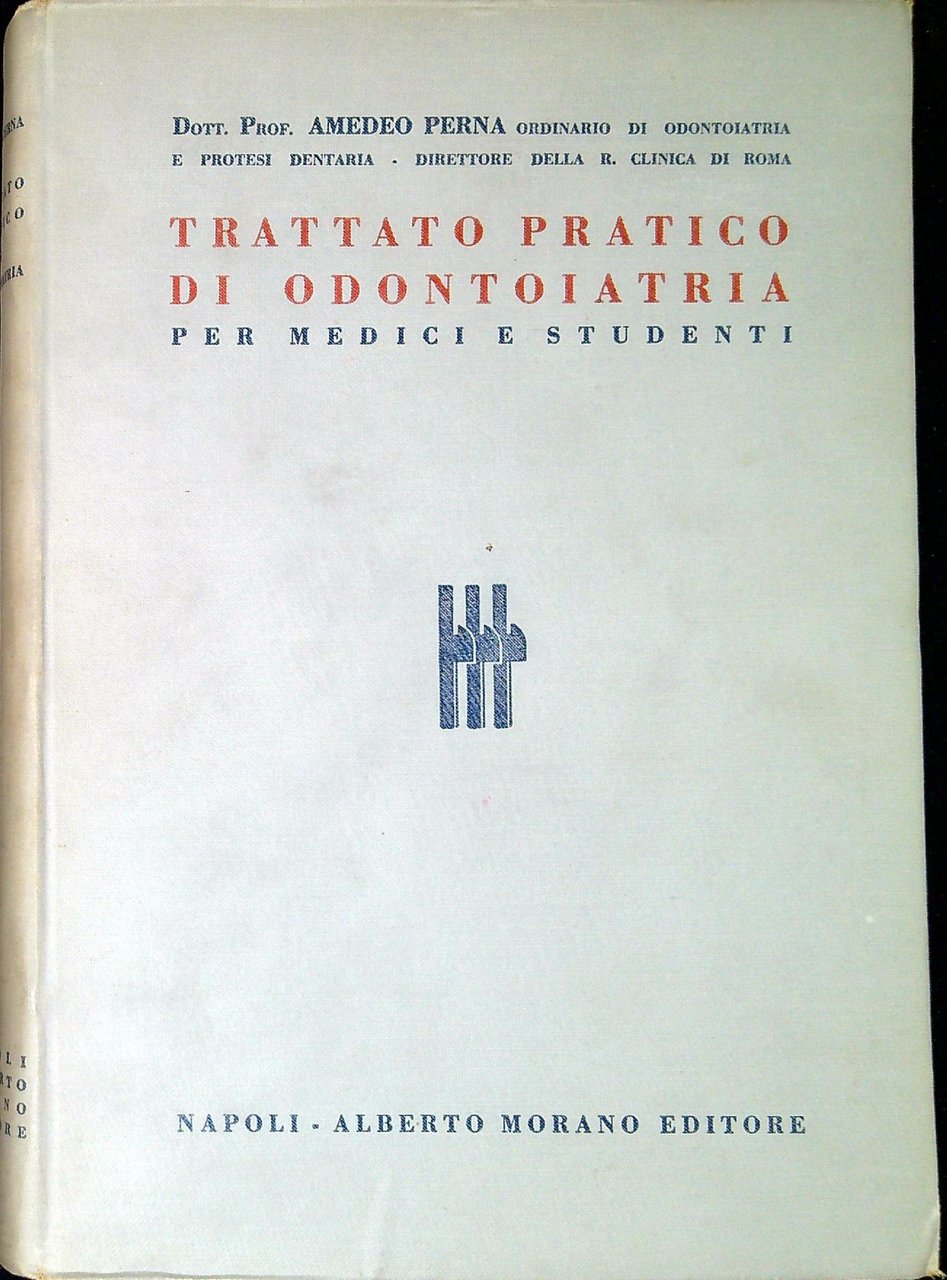 Trattato pratico di odontoiatria per medici e studenti