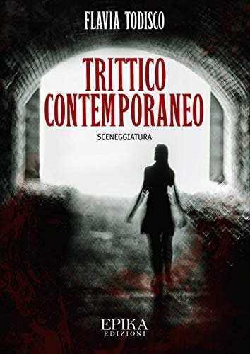 Trittico contemporaneo: Sceneggiatura
