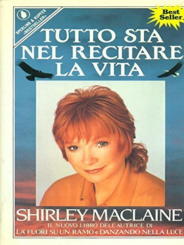 Tutto sta nel recitare la vita