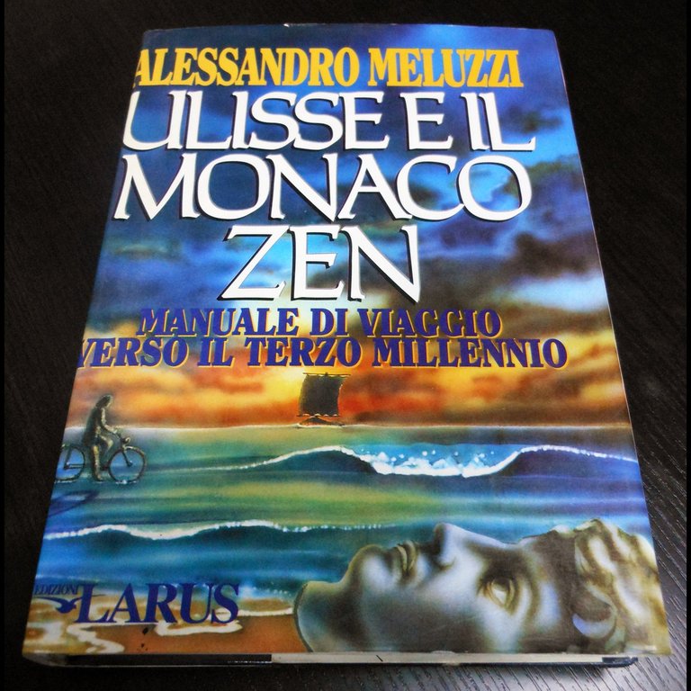 ULISSE E IL MONACO ZEN manuale di viaggio verso il terzo millennio