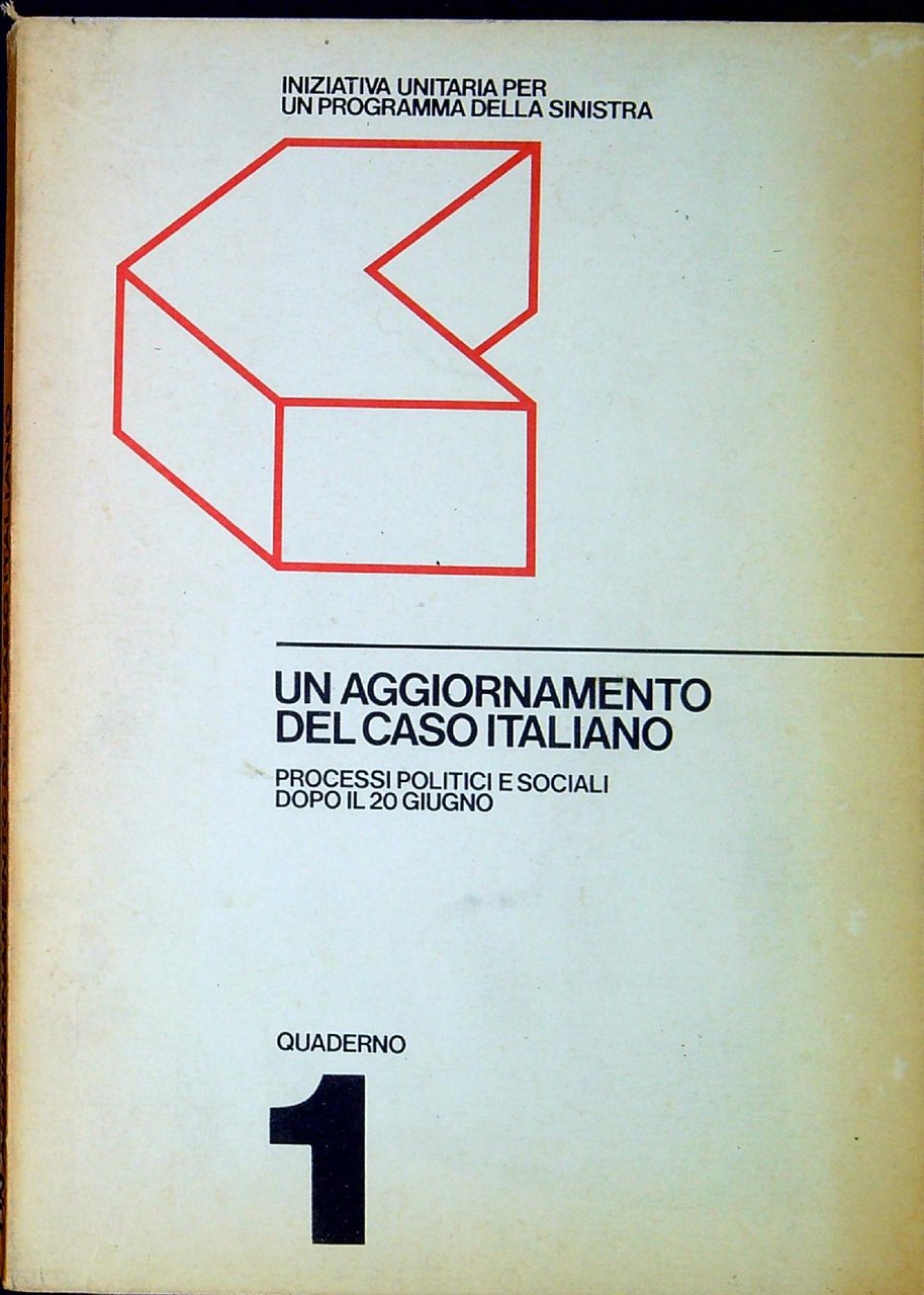 Un aggiornamento del caso italiano : processi politici e sociali …