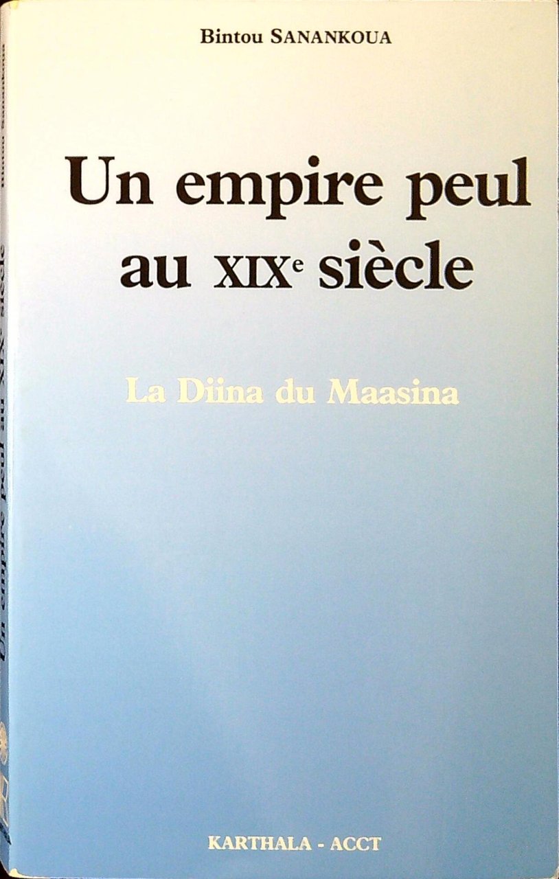 Un empire peul au XIX siecle : la Diina du … | Immagine principale