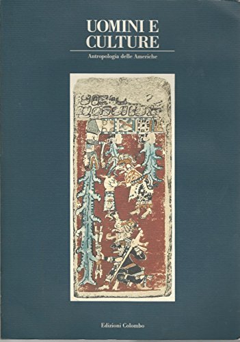 Uomini e culture: Antropologia delle Americhe (Italian Edition)