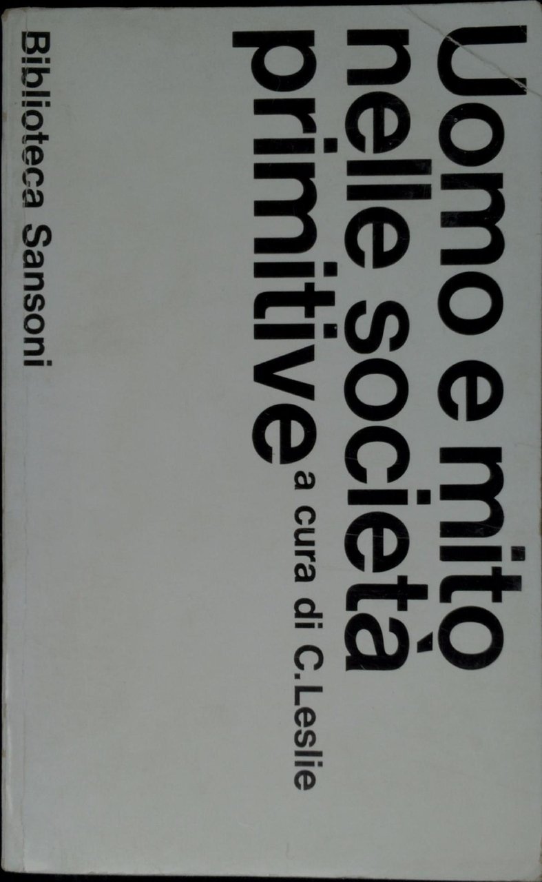 Uomo e mito nelle societa primitive : saggi di antropologia …