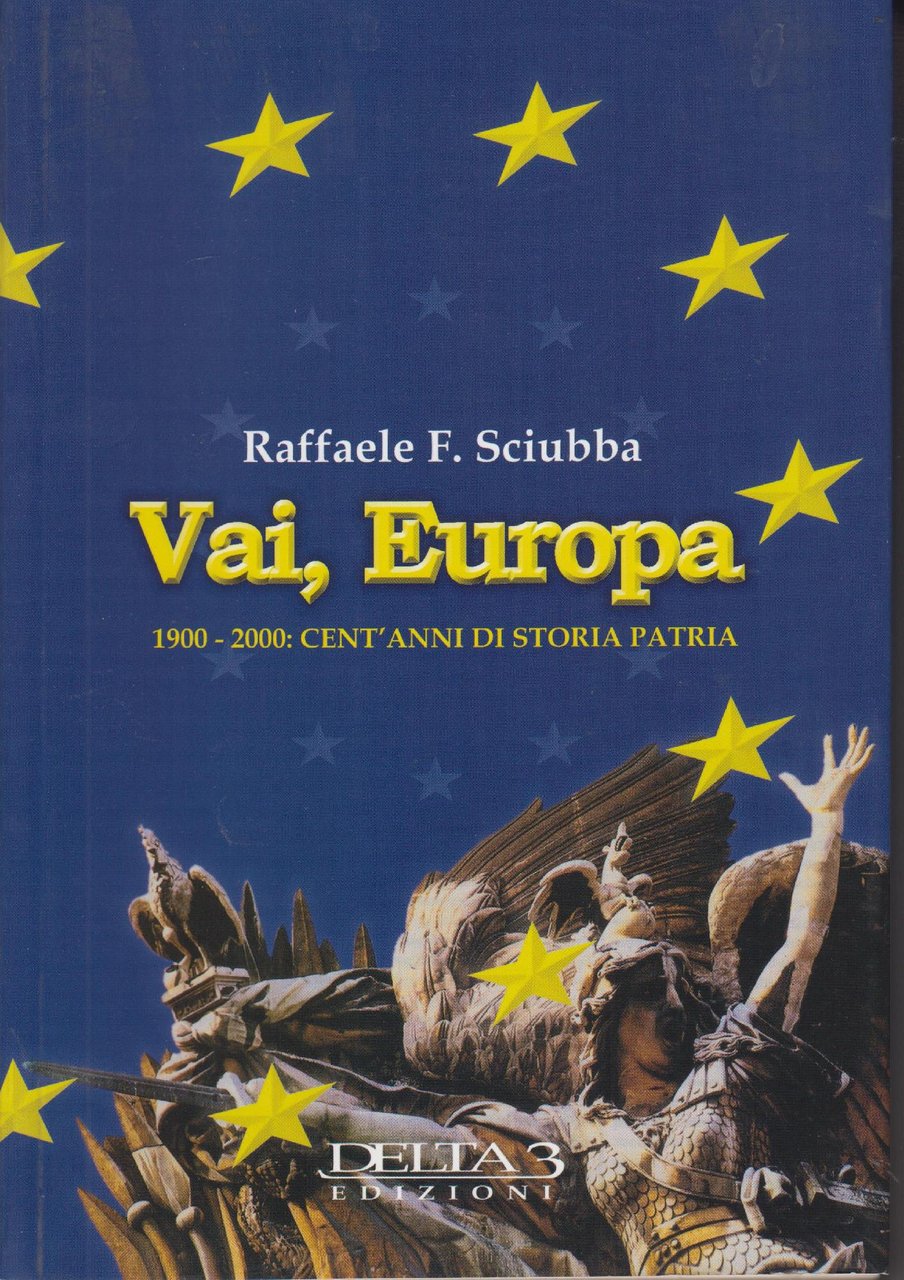 Vai, Europa : 1900-2000: cent'anni di storia patria