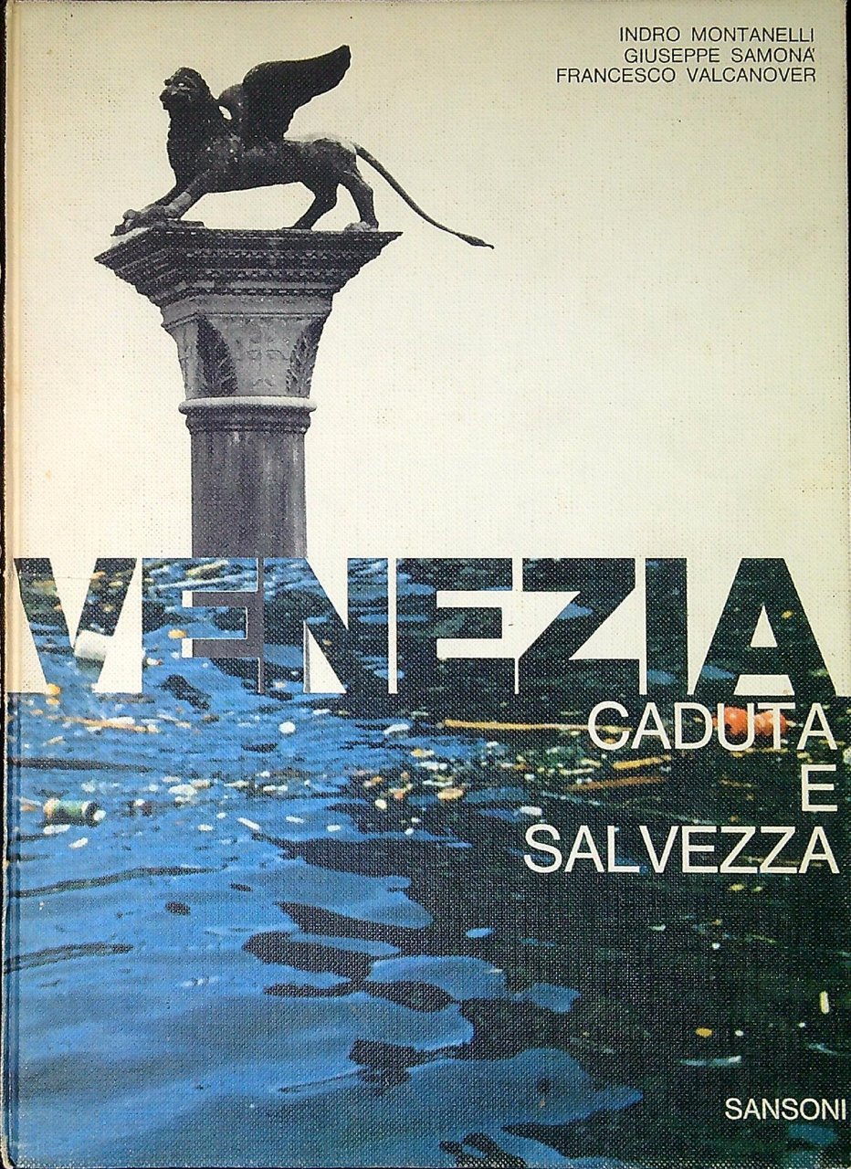 Venezia : caduta e salvezza