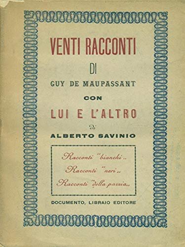 Venti racconti di Guy de Maupassant con Lui e l'altro …