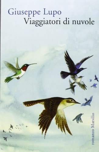 Viaggiatori di nuvole (Romanzi e racconti)