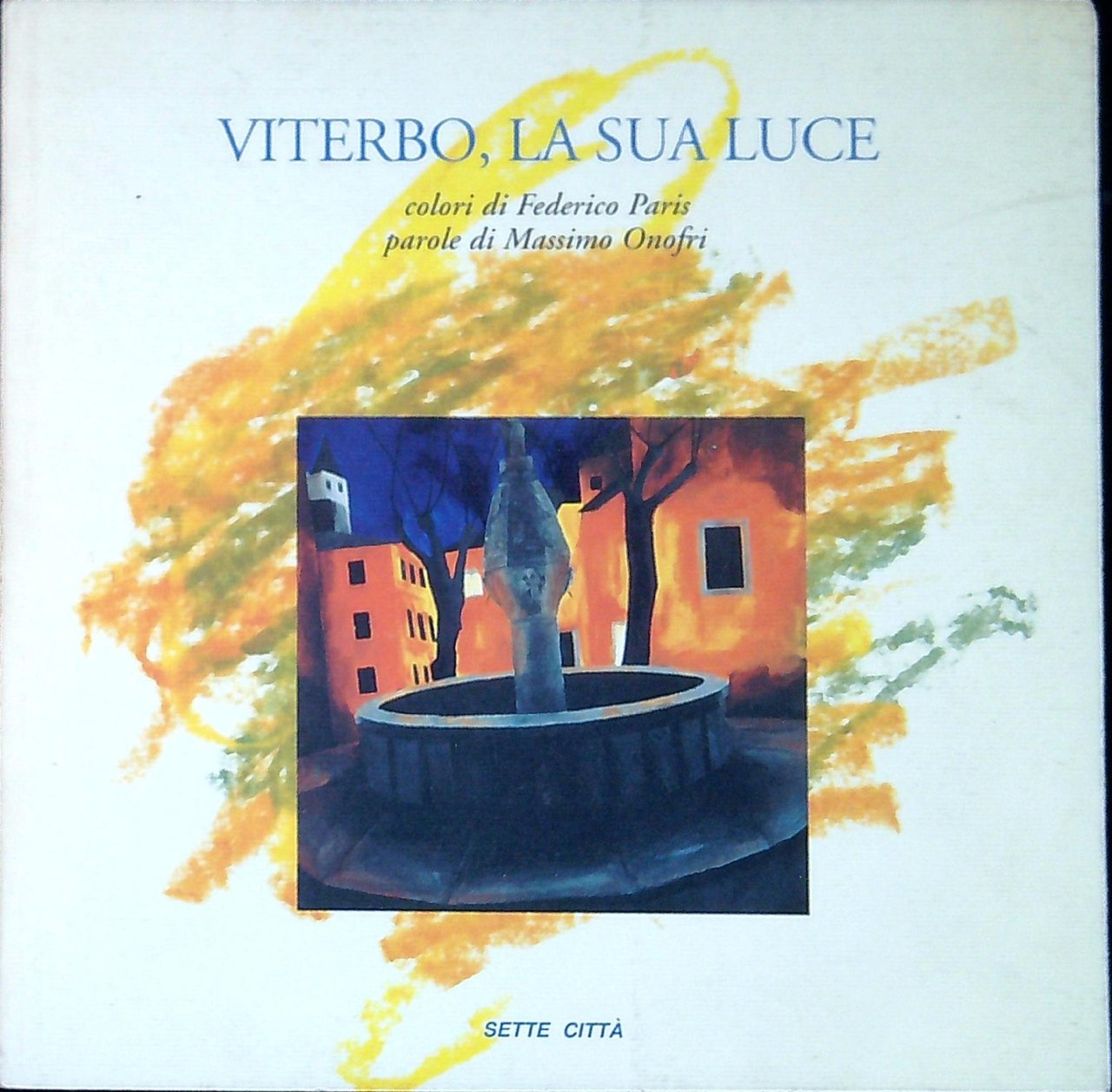 Viterbo, la sua luce