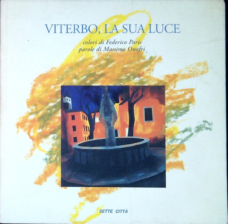 Viterbo, la sua luce
