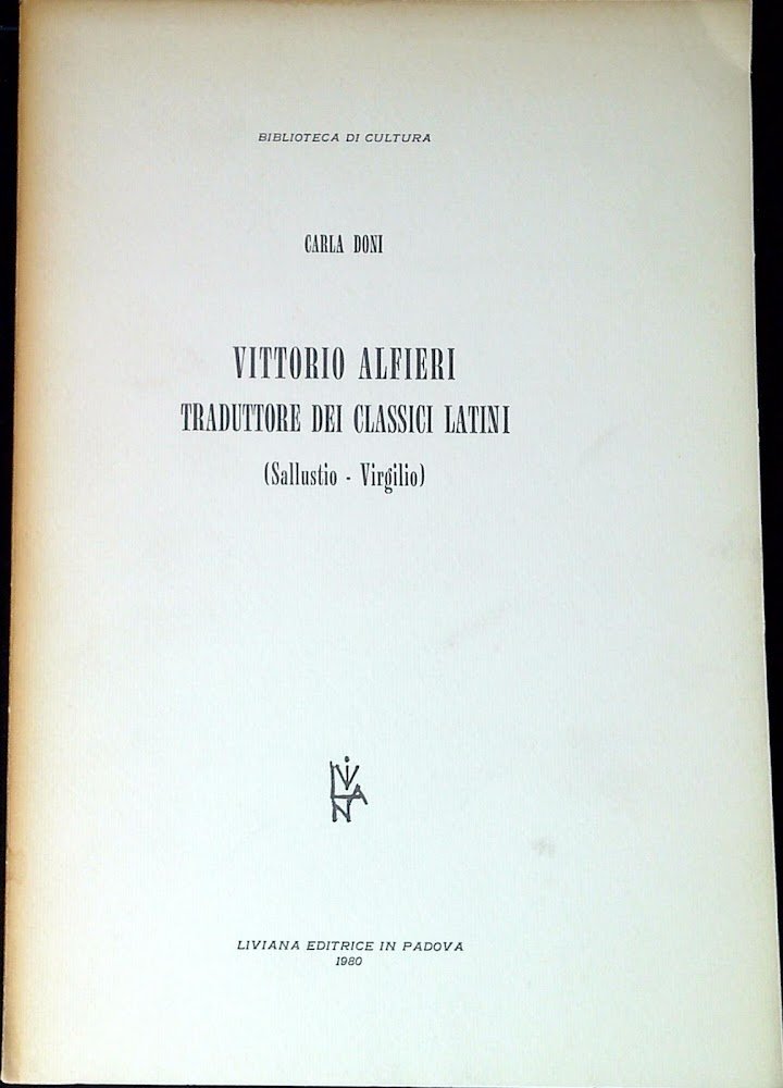 Vittorio Alfieri traduttore dei classici latini : Sallustio-Virgilio