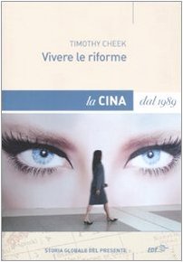 Vivere le riforme. La Cina dal 1989