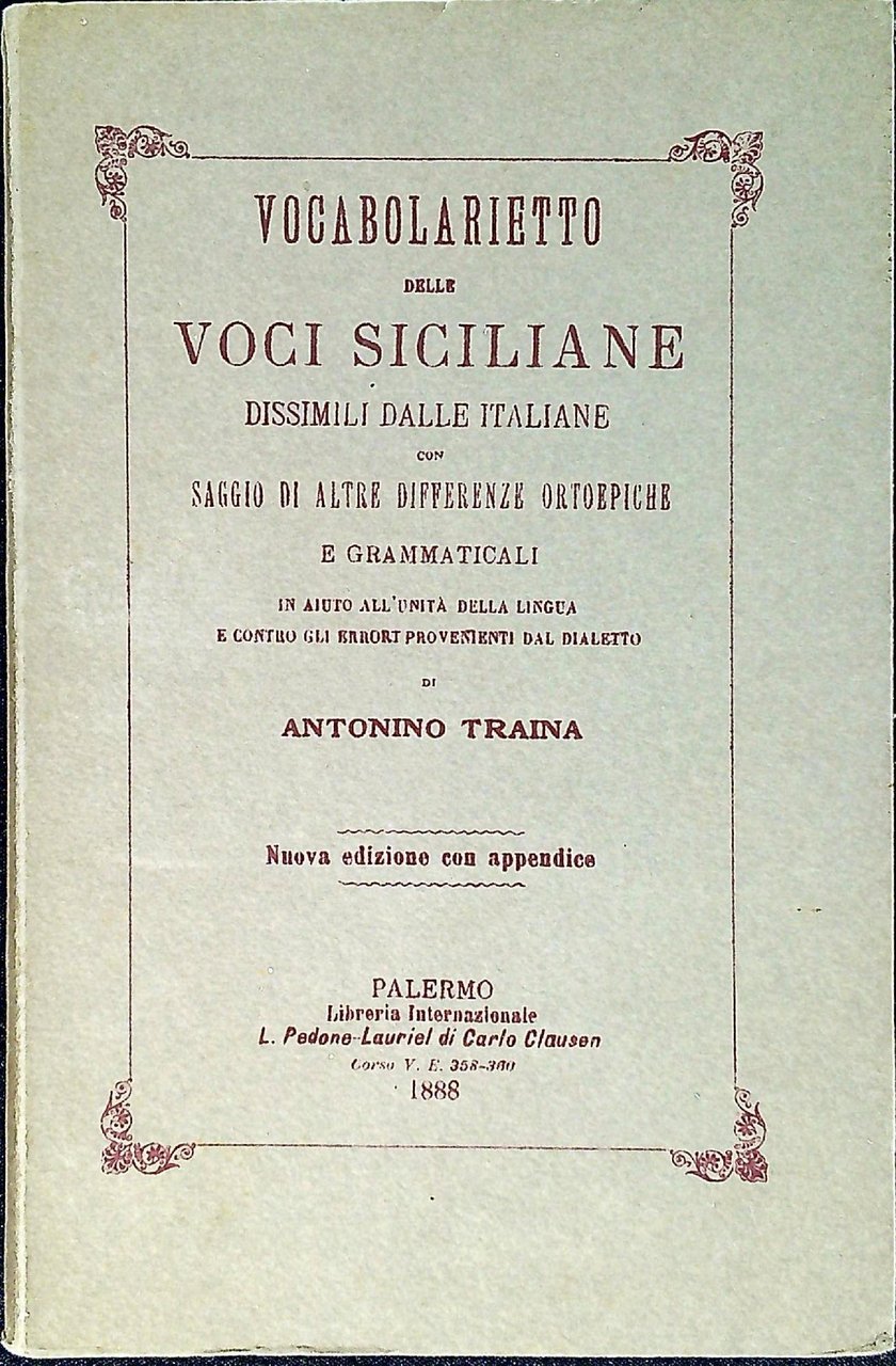 Vocabolarietto delle voci siciliane dissimili dalle italiane con saggio di …