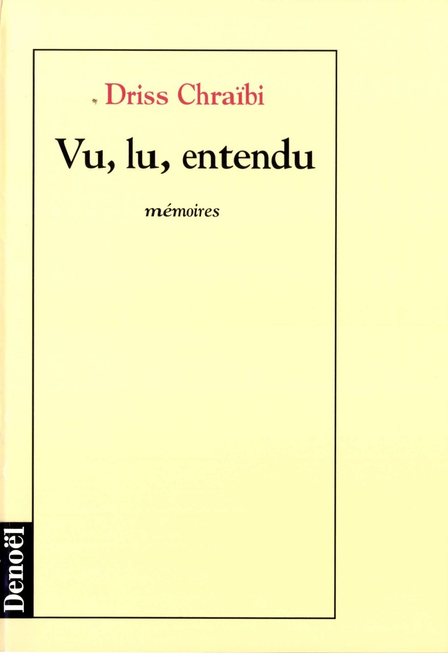Vu, lu, entendu: Mémoires