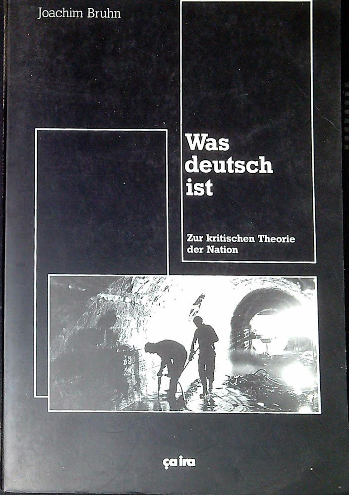 Was deutsch ist Zur kritischen Theorie der Nation