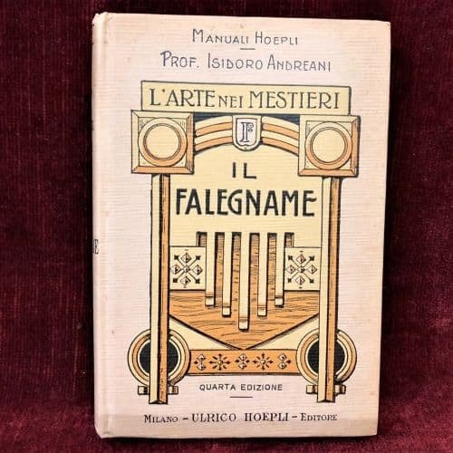 L’arte nei mestieri - volumi 3: Il falegname - Il …