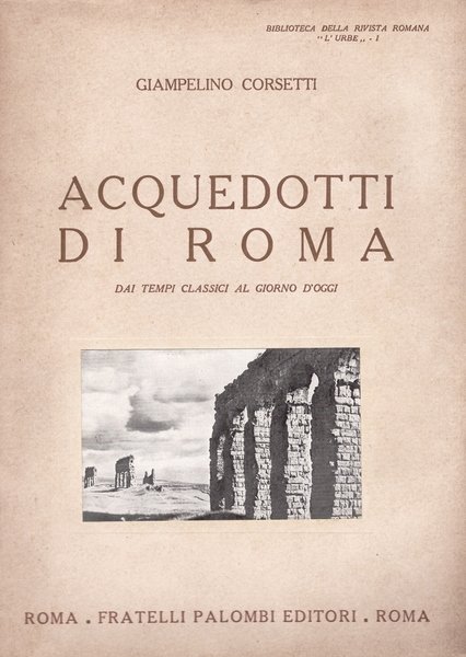 Acquedotti di Roma: dai tempi classici al giorno d'oggi | Immagine principale