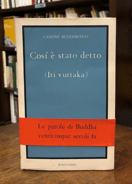 Canone buddhistico: Così è stato detto (Iti vuttaka)