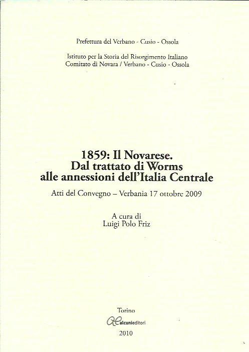 1859: il Novarese - Dal trattato di Worms alle annessioni …