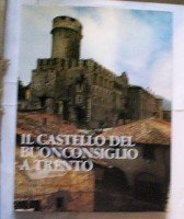 Castello del Buonconsiglio a Trento (il)