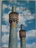 Isfahan perla della Persia